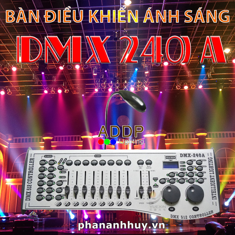 Bàn điều khiển ánh sáng DMX 240A